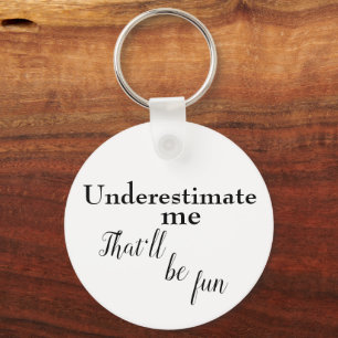 Porte-clés Une citation linéaire sarcastique pour encourager