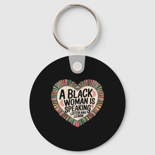 Porte-clés Une Femme Noire Parle Écouter Et Apprendre Junetee (Recto)