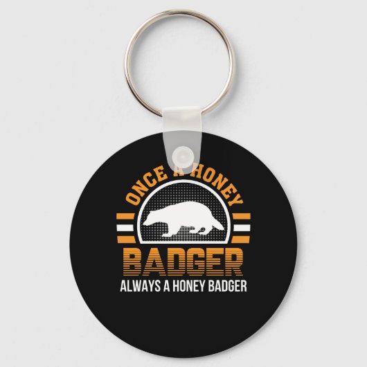 Porte-clés Une fois Badger Honey Toujours Badger Honey (Recto)