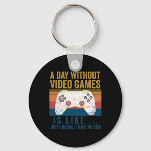 Porte-clés Une Journée Sans Jeux Vidéo Jeu Drôle Joueur Vidéo