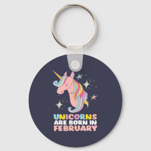 Porte-clés Unicorns Are Born In February Cute Birthday Girl