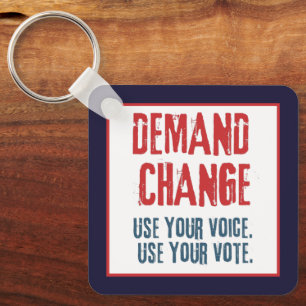 Porte-clés Use Your Voice and Your Vote For Change 