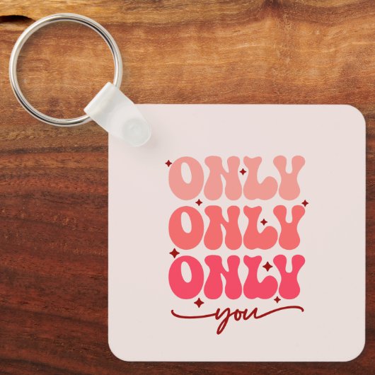 Porte-clés Valentine's Only You (Recto)