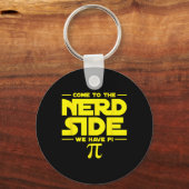 Porte-clés Venez du côté nerd nous avons Pi (Recto)