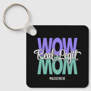 Porte-clés Véritable Legit Wow Maman Imprimer (violet, Turquo