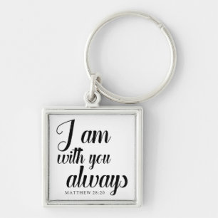 Porte-clés verset biblique je suis avec vous toujours chrétie