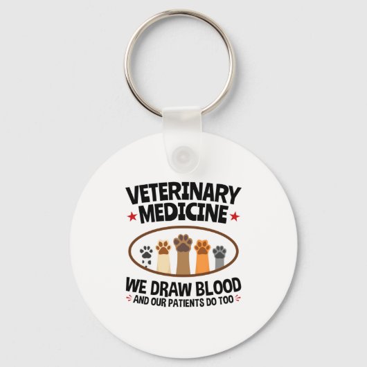 Porte-clés Vet Tech Veterinarian Funny Draw Blood Quote  (Recto)