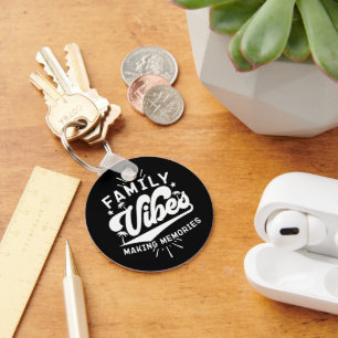 Porte-clés Vibes Familiales Rendre Les Souvenirs Drôle Dire C