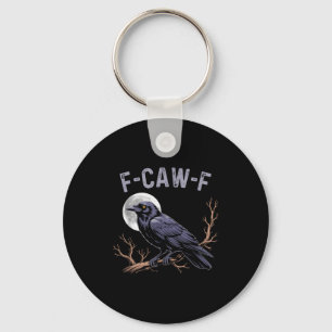 Porte-clés Vie de Fife Corbeau Drôle Sarcastique Fcawf