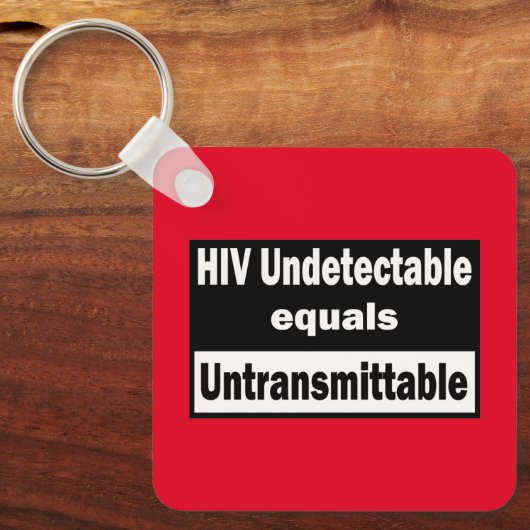 Porte-clés VIH non détectable égale VIH non transmettable (Recto)