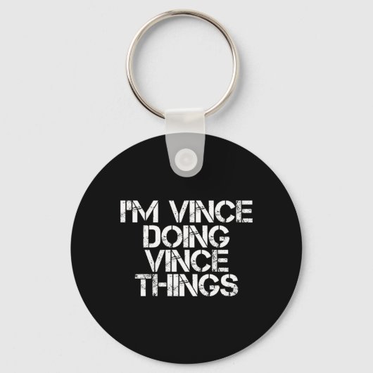 Porte-clés Vince Doing Vince Things Funny Birthday Name Gift (Recto)