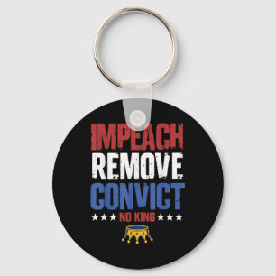 Porte-clés Vintage Impeach Destituer Condamner Pas De Rois De