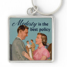 Vintage Rétro "La modestie est la meilleure politi