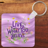 Porte-clés Vis Ce Que Vous Croyez Citer Purple Lilac Floral (Verso)