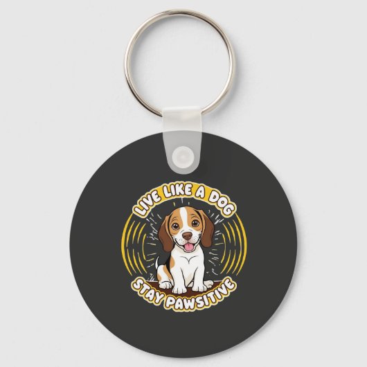 Porte-clés Vivez comme un chien Restez Pawsitive (2)  (Recto)