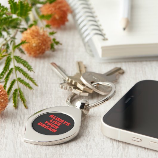 Porte-clés Vivez toujours votre rêve Motivation (Côté )
