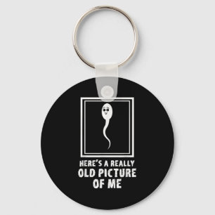 Porte-clés Voici Une Photo Vraiment Vieille De Moi Mème Sperm