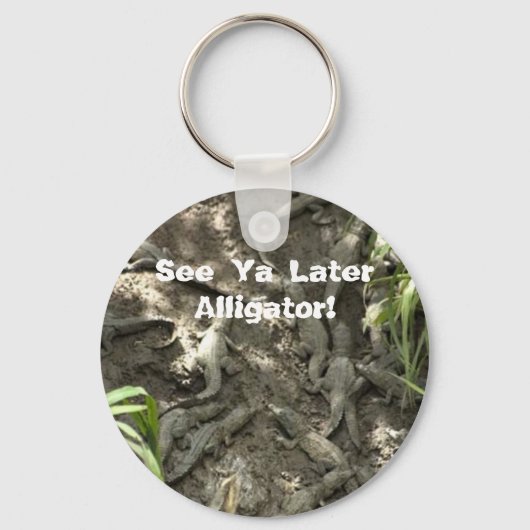 Porte-clés Voir Ya Ultérieurement Alligator ! (Recto)