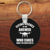 Porte-clés Voler Des Drones Est La Réponse (Recto)