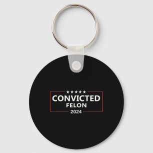 Porte-clés Voté Condamné Felon 2024 Pro Trump Supporters Ca