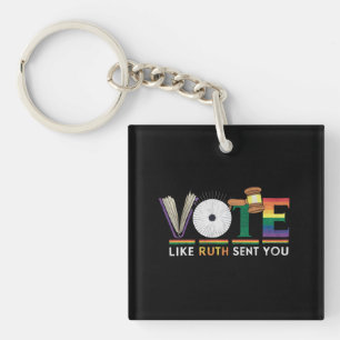 Porte-clés Votez comme si Ruth vous avait envoyé Gavel fémini