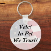 Porte-clés Votez Pet Nous faisons confiance à (Recto)