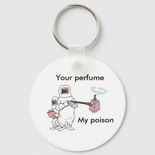 Porte-clés Votre parfum, mon porte - clé de poison