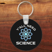 Porte-clés Vous avez besoin de science (Verso)