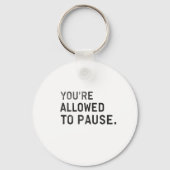 Porte-clés "Vous avez le droit de faire une pause." (Verso)