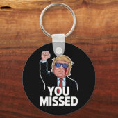 Porte-clés Vous avez manqué Donald Trump (Recto)