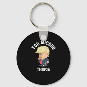 Porte-clés Vous Avez Manqué Thrice Trump Sticker2