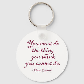 Porte-clés Vous Devez Faire Ce Que Vous Pensez Ne Pouvoir Fai