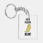 Porte-clés Vous êtes en train de foutre Meowt (Devant gauche)