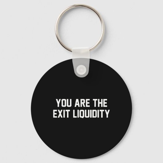 Porte-clés Vous Êtes Exit Liquidity Blockchain Crypto Inves (Recto)