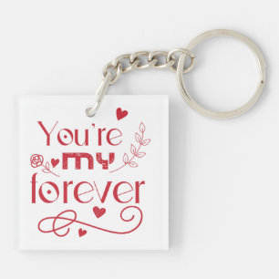 Porte-clés Vous êtes mon cadeau de jour pour toujours valenti