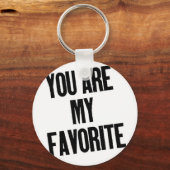 Porte-clés Vous êtes mon préféré ! (Recto)