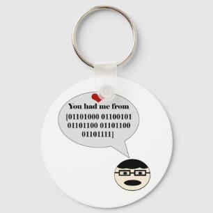 Porte-clés Vous M'Avez Eu Du Porte - clé Hello Binary