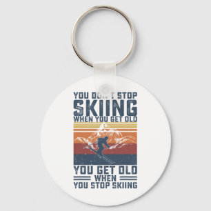 Porte-clés Vous ne cessez pas de skier quand vous devenez vie