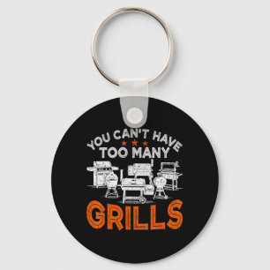 Porte-clés Vous ne pouvez pas avoir trop de barbecues de gril