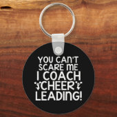 Porte-clés Vous ne pouvez pas me faire peur, je coach Cheerle (Recto)