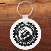 Porte-clés Vous Pouvez Aller Rapidement, Mais Le Mien Peut Al (Recto)