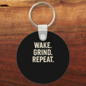 Porte-clés Wake Grind Repeat Motivational Hustle Design  (Recto)