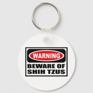 Porte-clés Warning BEWARE OF SHIH TZUS Key Chain