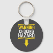Porte-clés Warning Choking Hazard _ Funny Joke Gift For Men  (Recto)