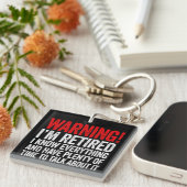 Porte-clés Warning I'm Retired I Know Everything (Devant Droit)