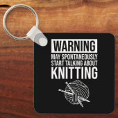 Porte-clés Warning - May Start Talking About Knitting (Recto)