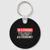 Porte-clés Warning Sntaneously Talks About Astronomy Teacher  (Recto)