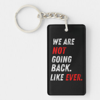 Porte-clés We Are Never Going Back Vintage Retro Motivational