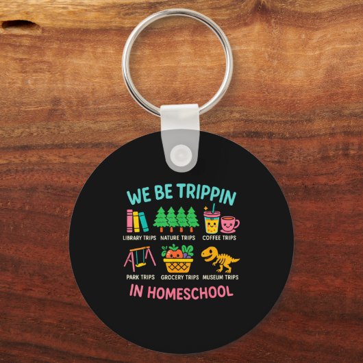 Porte-clés We Be Trin Traveling New Homeschooler Dad Mom Home (Recto)
