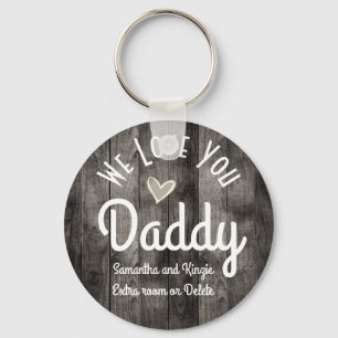 Porte-clés We Love you Daddy Custom Names